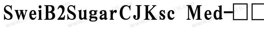 SweiB2SugarCJKsc Med字体转换